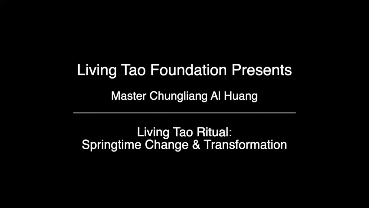 Living Tao Ritual: Springtime Change & Transformation